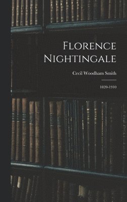 Cecil Woodham Smith - Florence Nightingale, Inbunden