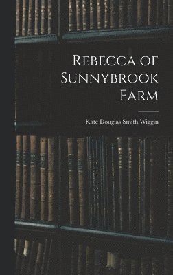 Rebecca of Sunnybrook Farm 1