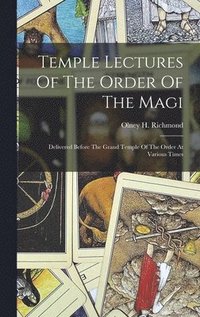 bokomslag Temple Lectures Of The Order Of The Magi