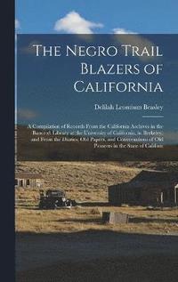 bokomslag The Negro Trail Blazers of California