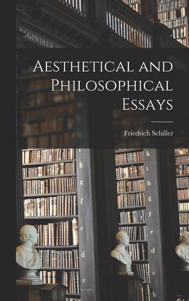 Aesthetical and Philosophical Essays 1