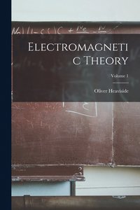 bokomslag Electromagnetic Theory; Volume 1