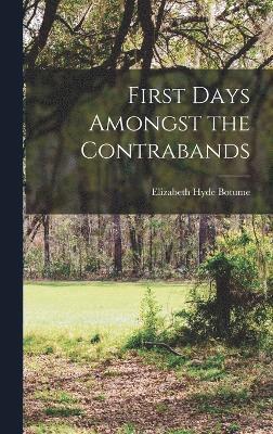 First Days Amongst the Contrabands 1