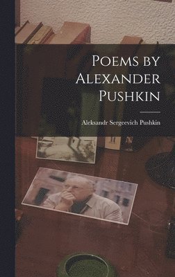 bokomslag Poems by Alexander Pushkin