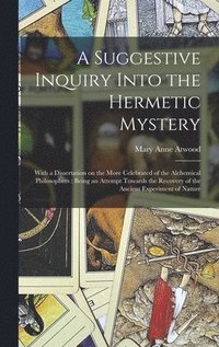 bokomslag Suggestive Inquiry Into the Hermetic Mystery