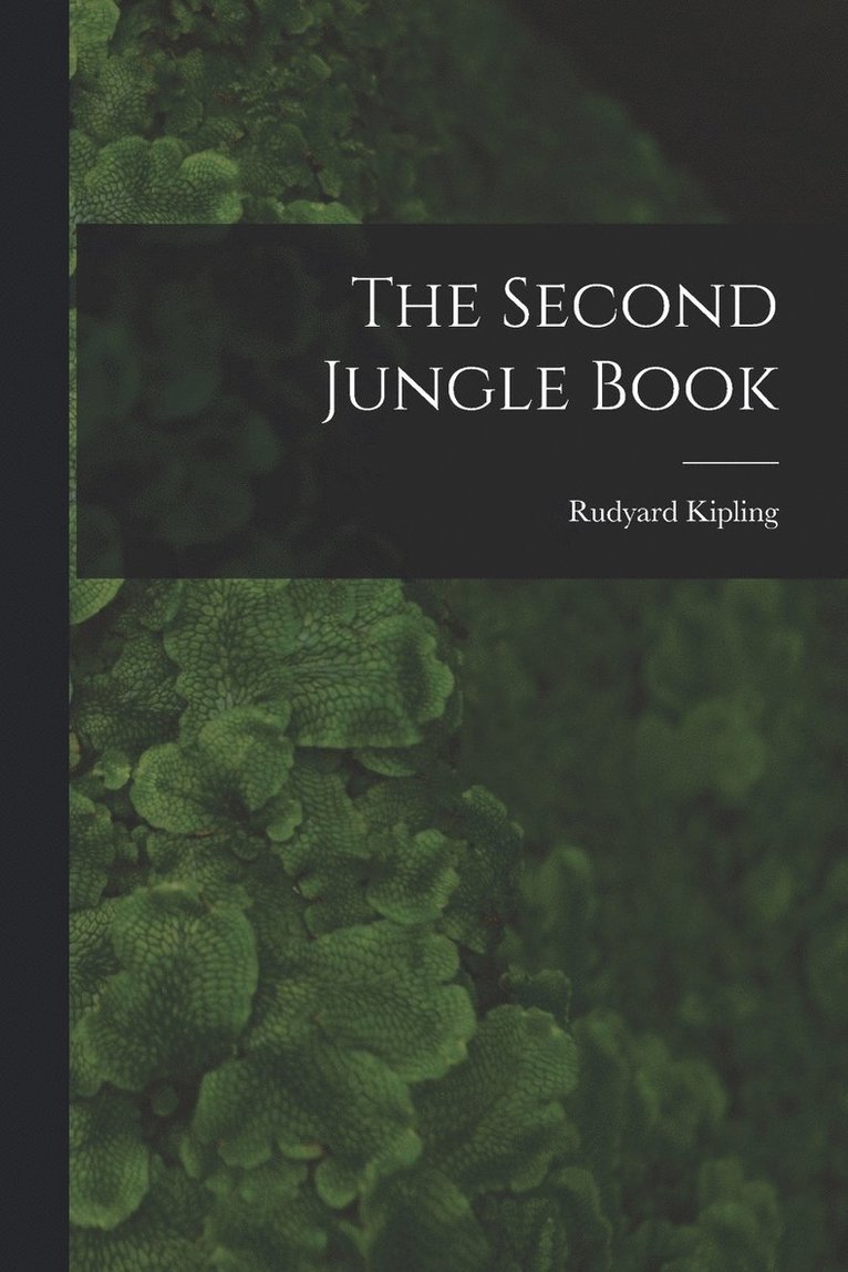 The Second Jungle Book 1