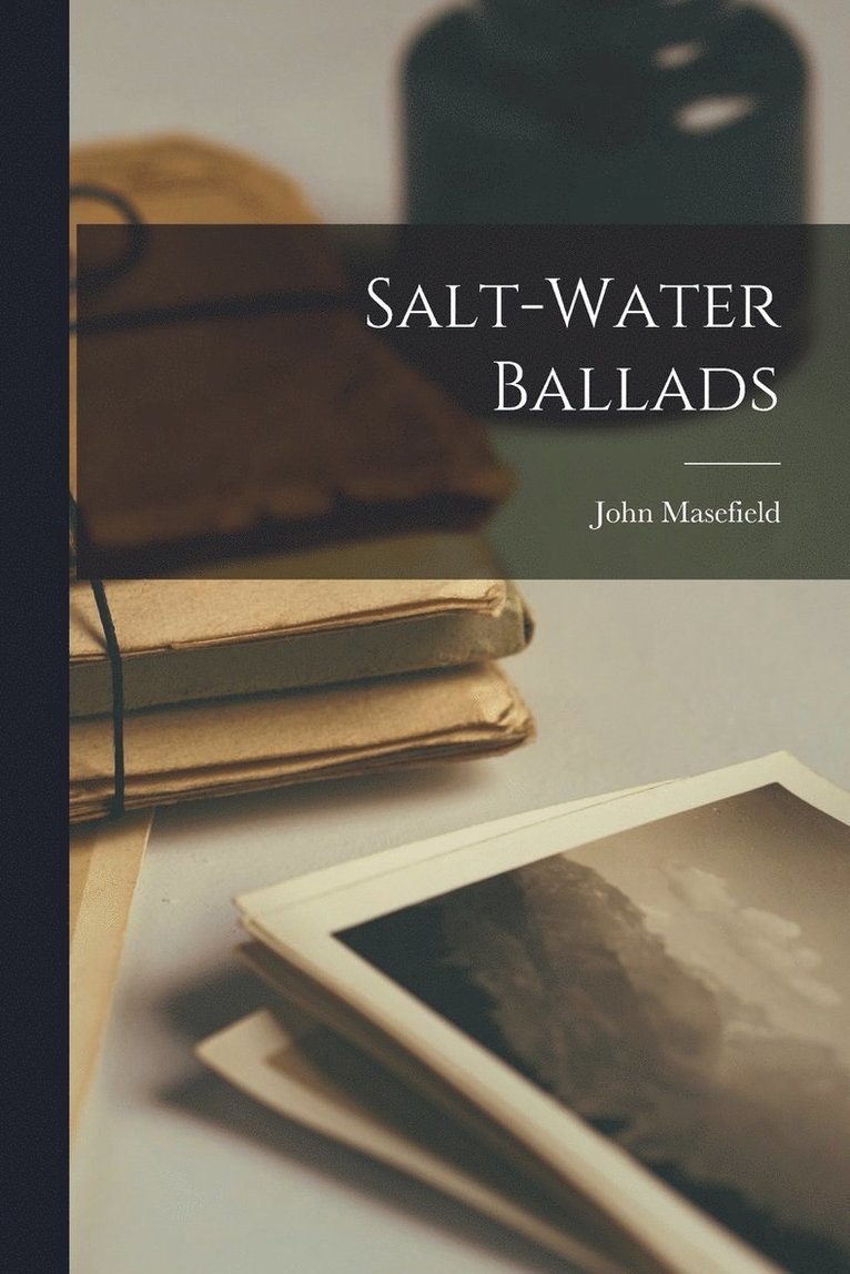 Salt-Water Ballads 1