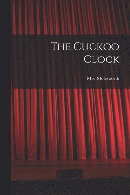 Molesworth - Cuckoo Clock, Häftad