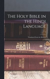 bokomslag The Holy Bible in the Hindi language