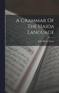 bokomslag Grammar Of The Haida Language