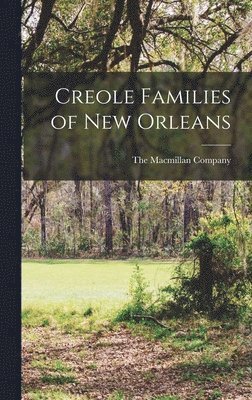 bokomslag Creole Families of New Orleans