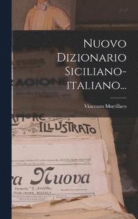 bokomslag Nuovo Dizionario Siciliano-italiano...
