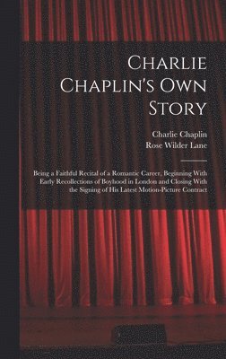 Charlie Chaplin's own Story 1