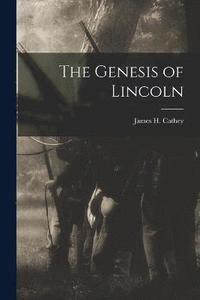 bokomslag Genesis of Lincoln
