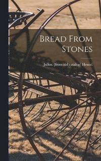bokomslag Bread From Stones