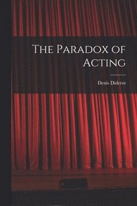 bokomslag The Paradox of Acting