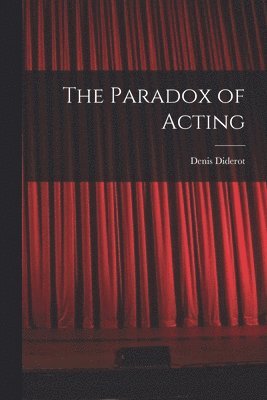 The Paradox of Acting 1