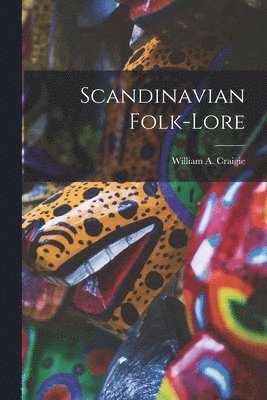 bokomslag Scandinavian Folk-lore