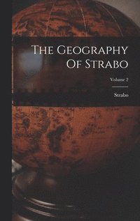 bokomslag The Geography Of Strabo; Volume 2