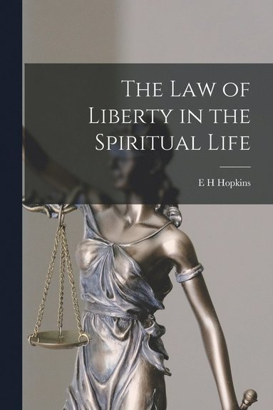 bokomslag Law of Liberty in the Spiritual Life