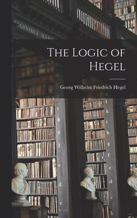 bokomslag The Logic of Hegel