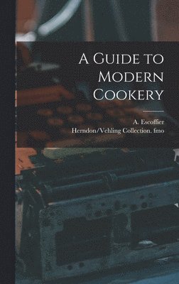 Guide to Modern Cookery