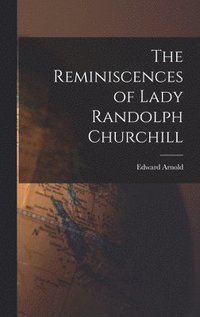 bokomslag Reminiscences of Lady Randolph Churchill