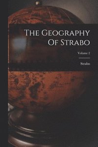 bokomslag The Geography Of Strabo; Volume 2