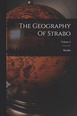Strabo - Geography Of Strabo; Volume 2, Häftad