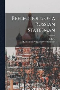 bokomslag Reflections of a Russian Statesman