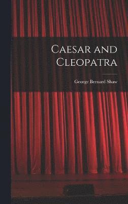 Caesar and Cleopatra 1