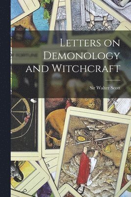 bokomslag Letters on Demonology and Witchcraft