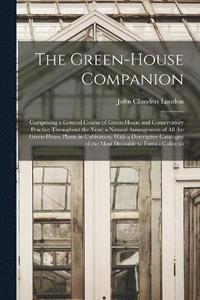 bokomslag The Green-House Companion