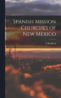 bokomslag Spanish Mission Churches of New Mexico