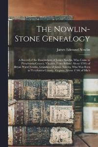 bokomslag The Nowlin-Stone Genealogy