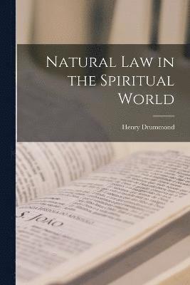 Natural Law in the Spiritual World 1
