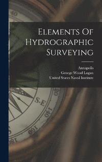 bokomslag Elements Of Hydrographic Surveying