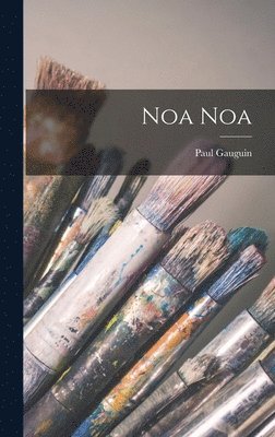 Paul Gauguin - Noa Noa, Inbunden