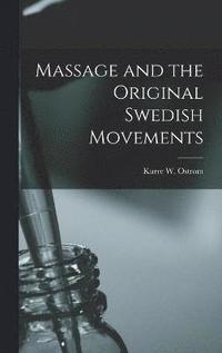 bokomslag Massage and the Original Swedish Movements