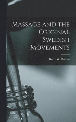 bokomslag Massage and the Original Swedish Movements