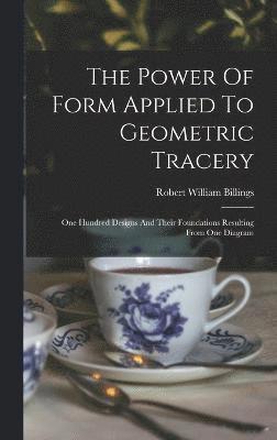 The Power Of Form Applied To Geometric Tracery 1