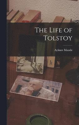 The Life of Tolstoy 1