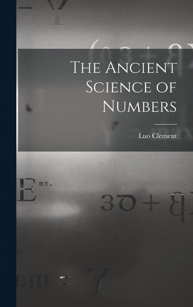 bokomslag The Ancient Science of Numbers