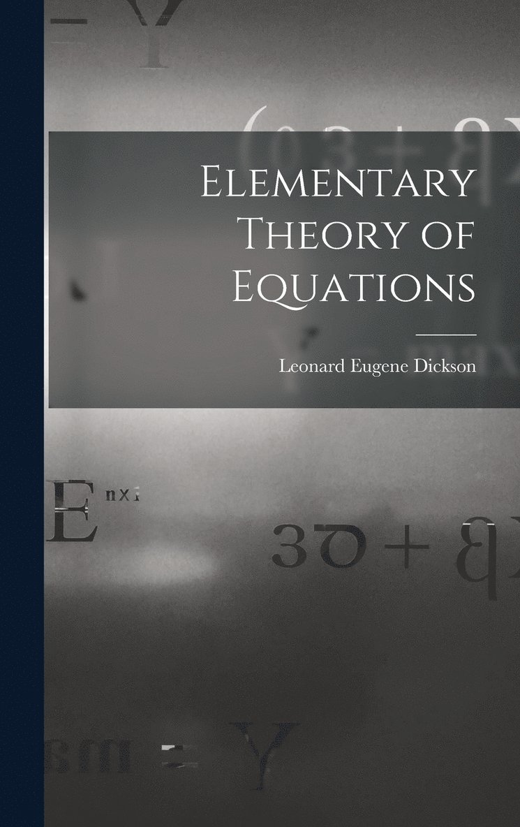Elementary Theory of Equations 1