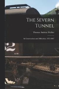 bokomslag The Severn Tunnel