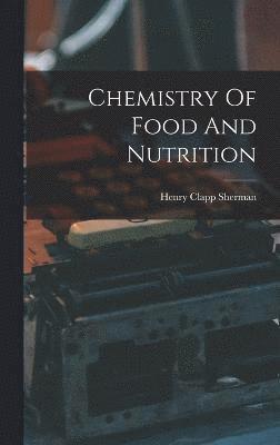 Chemistry Of Food And Nutrition 1