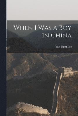 When I was a boy in China 1