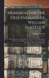 bokomslag Memorials of the Descendants of William Shattuck