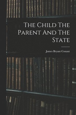 Child The Parent And The State