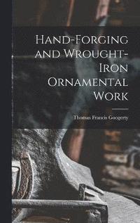 bokomslag Hand-Forging and Wrought-Iron Ornamental Work